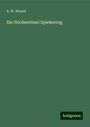 A. W. Wessel: Die NordseeInsel Spiekeroog, Buch