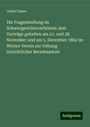 Julius Glaser: Die Fragenstellung im Schwurgerichtsverfahren: drei Vorträge gehalten am 21. und 28. November und am 5. December 1862 im Wiener Verein zur Uebung Gerichtlicher Beredsamkeit, Buch