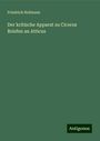 Friedrich Hofmann: Hofmann, F: Der kritische Apparat zu Ciceros Briefen an Atti, Buch