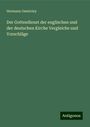 Hermann Oesterley: Der Gottesdienst der englischen und der deutschen Kirche Vergleiche und Vorschläge, Buch