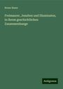 Bruno Bauer: Freimaurer, Jesuiten und Illuminaten, in ihrem geschichtlichen Zusammenhange, Buch