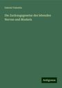 Gabriel Valentin: Die Zuckungsgesetze des lebenden Nerven und Muskels, Buch