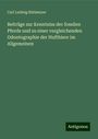 Carl Ludwig Rütimeyer: Beiträge zur Kenntniss der fossilen Pferde und zu einer vergleichenden Odontographie der Hufthiere im Allgemeinen, Buch