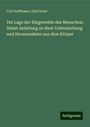 Carl Hoffmann: Die Lage der Eingeweide des Menschen: Nebst Anleitung zu ihrer Untersuchung und Herausnahme aus dem Körper, Buch