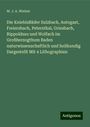 W. J. A. Werber: Die KniebisBäder Sulzbach, Autogast, Freiersbach, Petersthal, Griesbach, Rippoldsau und Wolfach im Großherzogthum Baden naturwissenschaftlich und heilkundig Dargestellt Mit 4 Lithographien, Buch