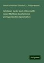 Heinrich Gottfried Ollendorff: Schlüssel zu der nach Ollendorff's neuer Methode bearbeiteten portugiesischen Sprachlehre, Buch