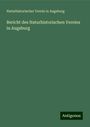 Naturhistorischer Verein In Augsburg: Bericht des Naturhistorischen Vereins in Augsburg, Buch