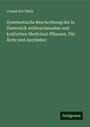 Joseph Karl Maly: Systematische Beschreibung der in Österreich wildwachsenden und kultivirten Medicinal-Pflanzen. Für Ärzte und Apotheker, Buch