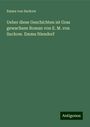 Emma Von Suckow: Ueber diese Geschichten ist Gras gewachsen Roman von E. M. von Suckow. Emma Niendorf, Buch
