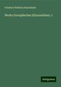 Friedrich Wilhelm Hackländer: Werke Europäisches Sklavenleben; 1, Buch