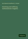 Karl Heinrich Schellbach: Sammlung und Auflösung mathematischer Aufgaben, Buch