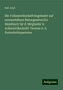 Karl Arnd: Die Volkswirthschaft begründet auf unwandelbare Naturgesetze Ein Handbuch für d. Mitglieder d. volkswirthschaftl. Vereine u. d. Fortschrittsparteien, Buch