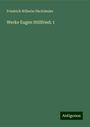 Friedrich Wilhelm Hackländer: Werke Eugen Stillfried; 1, Buch