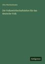 Otto Wachenhusen: Die Volkswirthschaftslehre für das deutsche Volk, Buch