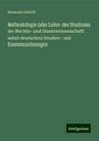 Hermann Ortloff: Methodologie oder Lehre des Studiums der Rechts- und Staatswissenschaft nebst deutschen Studien- und Examenordnungen, Buch