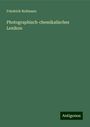 Friedrich Bollmann: Photographisch-chemikalisches Lexikon, Buch
