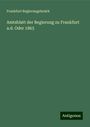 Frankfurt Regierungsbezirk: Amtsblatt der Regierung zu Frankfurt a.d. Oder 1863, Buch