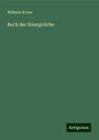 Wilhelm Koner: Buch der Sinnsprüche, Buch