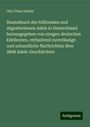 Otto Titan Hefner: Stammbuch des blühenden und abgestorbenen Adels in Deutschland herausgegeben von einigen deutschen Edelleuten, enthaltend zuverlässige und urkundliche Nachrichten über 9898 Adels-Geschlechter, Buch