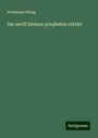 Ferdinand Hitzig: Die zwölf kleinen propheten erklärt, Buch