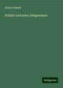 Julian Schmidt: Schiller und seine Zeitgenossen, Buch