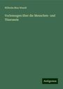 Wilhelm Max Wundt: Vorlesungen über die Menschen- und Thierseele, Buch