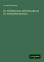 H. Von Heinemann: Die Schmetterlinge Deutschlands und der Schweiz systematisch, Buch