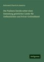 Reformed Church In America: Die Psalmen Davids nebst einer Sammlung geistlicher Lieder für Oeffentlichen und Privat-Gottesdienst, Buch