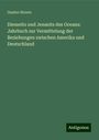 Gustav Struve: Diesseits und Jenseits des Oceans: Jahrbuch zur Vermittelung der Beziehungen zwischen Amerika und Deutschland, Buch