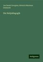 Jan Daniel Georgens: Die Heilpädagogik, Buch