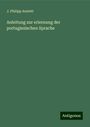 J. Philipp Anstett: Anleitung zur erlernung der portugiesischen Sprache, Buch