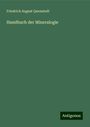 Friedrich August Quenstedt: Handbuch der Mineralogie, Buch