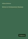 William Rathbone: Reform in Parliamentary Business, Buch