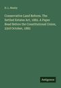 H. L. Manby: Conservative Land Reform. The Settled Estates Act, 1882. A Paper Read Before the Constitutional Union, 23rd October, 1882, Buch