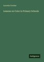 Lucretia Crocker: Lessons on Color in Primary Schools, Buch