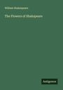 William Shakespeare: The Flowers of Shakspeare, Buch