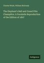 Charles Welsh: The Elephant's Ball and Grand Fête Champêtre. A Facsimile Reproduction of the Edition of 1807, Buch