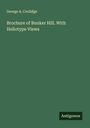 George A. Coolidge: Brochure of Bunker Hill. With Heliotype Views, Buch