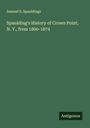 Samuel S. Spauldings: Spaulding's History of Crown Point, N. Y., from 1800-1874, Buch