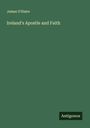 James O'Haire: Ireland's Apostle and Faith, Buch