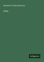 Benjamín Vicuña Mackenna: Chile, Buch