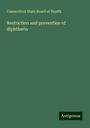 Connecticut State Board of Health: Restriction and prevention of diphtheria, Buch