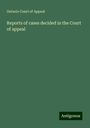 Ontario Court Of Appeal: Reports of cases decided in the Court of appeal, Buch