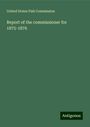 United States Fish Commission: Report of the commissioner for 1875-1876, Buch