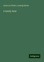 Annis Lee Wister: A family feud, Buch