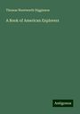 Thomas Wentworth Higginson: A Book of American Explorers, Buch