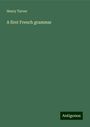 Henry Tarver: A first French grammar, Buch