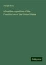 Joseph Story: A familiar exposition of the Constitution of the United States, Buch