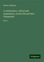 Robert Jamieson: A commentary, critical and explanatory, on the Old and New Testaments, Buch