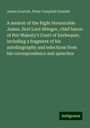 James Scarlett: A memoir of the Right Honourable James, first Lord Abinger, chief baron of Her Majesty's Court of Exchequer, including a fragment of his autobiography and selections from his correspondence and speeches, Buch